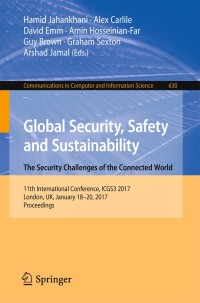 Imagen de portada: Global Security, Safety and Sustainability: The Security Challenges of the Connected World 9783319510637