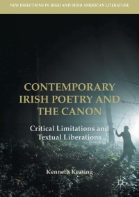 صورة الغلاف: Contemporary Irish Poetry and the Canon 9783319511115