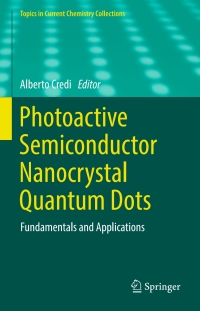 Cover image: Photoactive Semiconductor Nanocrystal Quantum Dots 9783319511917