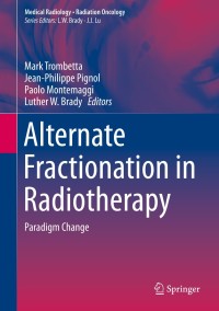 Cover image: Alternate Fractionation in Radiotherapy 9783319511979