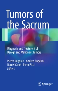 表紙画像: Tumors of the Sacrum 9783319512006