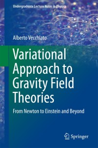 表紙画像: Variational Approach to Gravity Field Theories 9783319512099