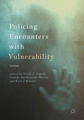 Cover image: Policing Encounters with Vulnerability 9783319512273