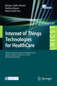 Cover image: Internet of Things Technologies for HealthCare 9783319512334