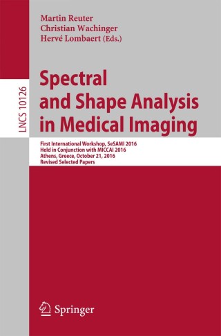 صورة الغلاف: Spectral and Shape Analysis in Medical Imaging 9783319512365