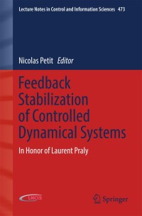 Cover image: Feedback Stabilization of Controlled Dynamical Systems 9783319512976