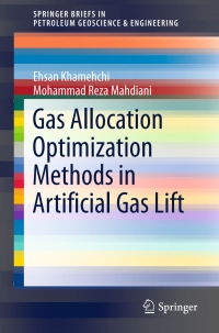 صورة الغلاف: Gas Allocation Optimization Methods in Artificial Gas Lift 9783319514505