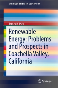 صورة الغلاف: Renewable Energy: Problems and Prospects in Coachella Valley, California 9783319515250
