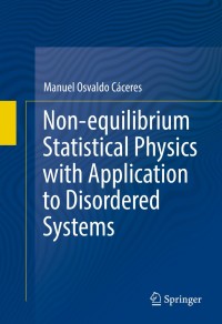 Imagen de portada: Non-equilibrium Statistical Physics with Application to Disordered Systems 9783319515526