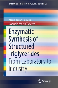 Cover image: Enzymatic Synthesis of Structured Triglycerides 9783319515731
