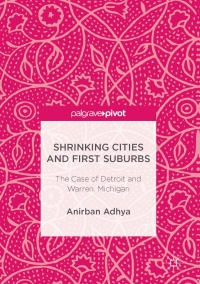 Cover image: Shrinking Cities and First Suburbs 9783319517087
