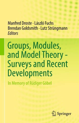 Cover image: Groups, Modules, and Model Theory - Surveys and Recent Developments 9783319517179