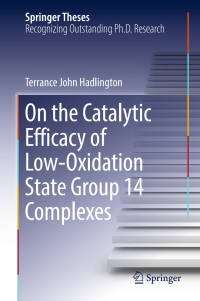 Cover image: On the Catalytic Efficacy of Low-Oxidation State Group 14 Complexes 9783319518060