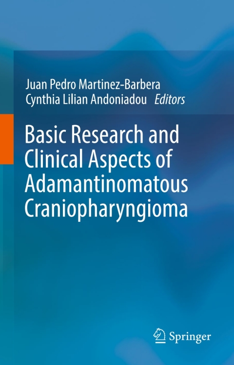 Basic Research and Clinical Aspects of Adamantinomatous Craniopharyngioma - FULL INSTANT DOWNLOAD | PDF DOCX EPUB