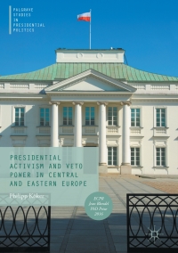 Cover image: Presidential Activism and Veto Power in Central and Eastern Europe 9783319519135