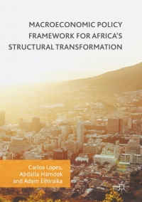 Cover image: Macroeconomic Policy Framework for Africa's Structural Transformation 9783319519463