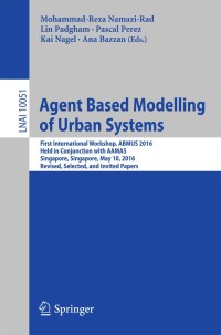Cover image: Agent Based Modelling of Urban Systems 9783319519562