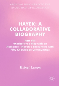 Cover image: Hayek: A Collaborative Biography 9783319520537