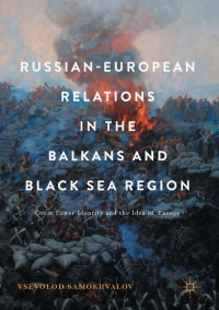 Omslagafbeelding: Russian-European Relations in the Balkans and Black Sea Region 9783319520773