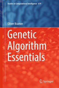 Titelbild: Genetic Algorithm Essentials 9783319521558