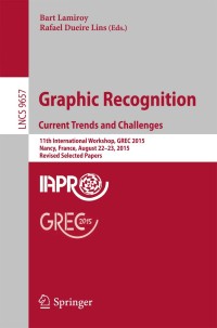 Imagen de portada: Graphic Recognition. Current Trends and Challenges 9783319521589