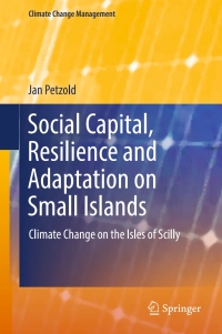 表紙画像: Social Capital, Resilience and Adaptation on Small Islands 9783319522241