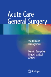 表紙画像: Acute Care General Surgery 9783319522548