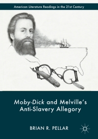 Titelbild: Moby-Dick and Melville’s Anti-Slavery Allegory 9783319522661