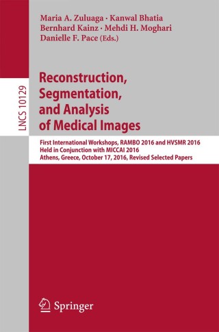 Omslagafbeelding: Reconstruction, Segmentation, and Analysis of Medical Images 9783319522791