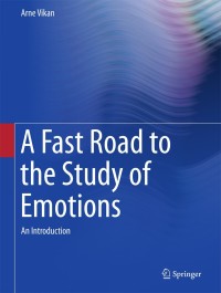 صورة الغلاف: A Fast Road to the Study of Emotions 9783319523125