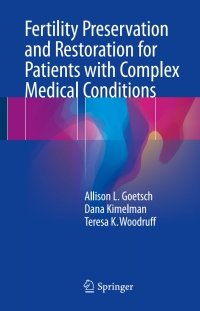Cover image: Fertility Preservation and Restoration for Patients with Complex Medical Conditions 9783319523156