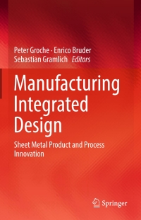 Cover image: Manufacturing Integrated Design 9783319523767