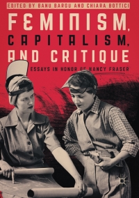 Imagen de portada: Feminism, Capitalism, and Critique 9783319523859