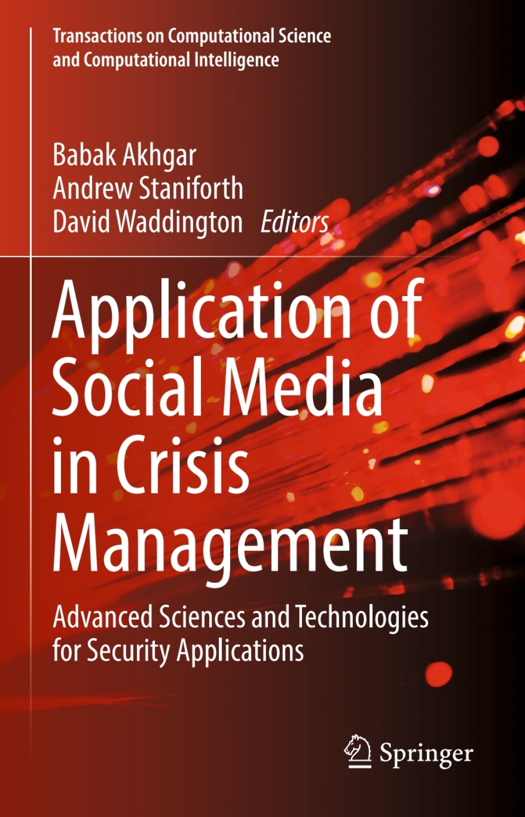 Application of Social Media in Crisis Management Advanced Sciences and Technologies for Security Applications