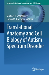 Imagen de portada: Translational Anatomy and Cell Biology of Autism Spectrum Disorder 9783319524962