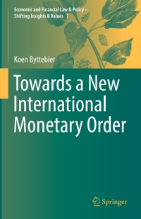 صورة الغلاف: Towards a New International Monetary Order 9783319525174