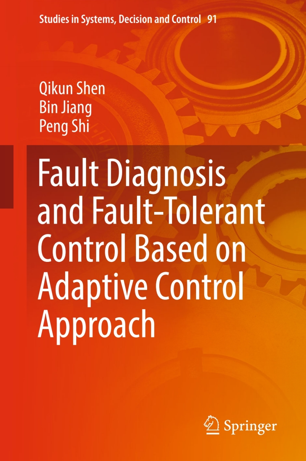 Fault Diagnosis and Fault-Tolerant Control Based on Adaptive Control Approach