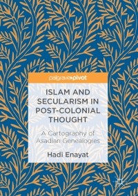 Titelbild: Islam and Secularism in Post-Colonial Thought 9783319526102