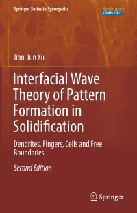 Imagen de portada: Interfacial Wave Theory of Pattern Formation in Solidification 2nd edition 9783319526621