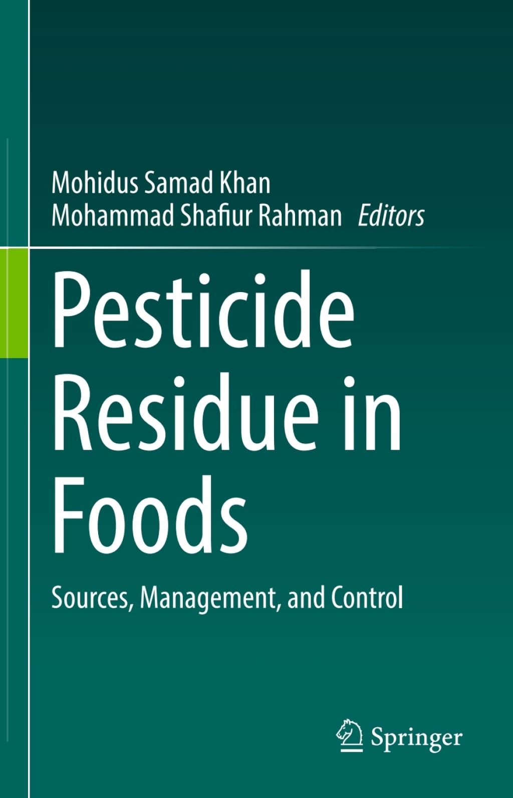 Pesticide Residue in Foods Sources, Management, and Control