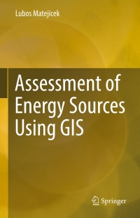 Titelbild: Assessment of Energy Sources Using GIS 9783319526935