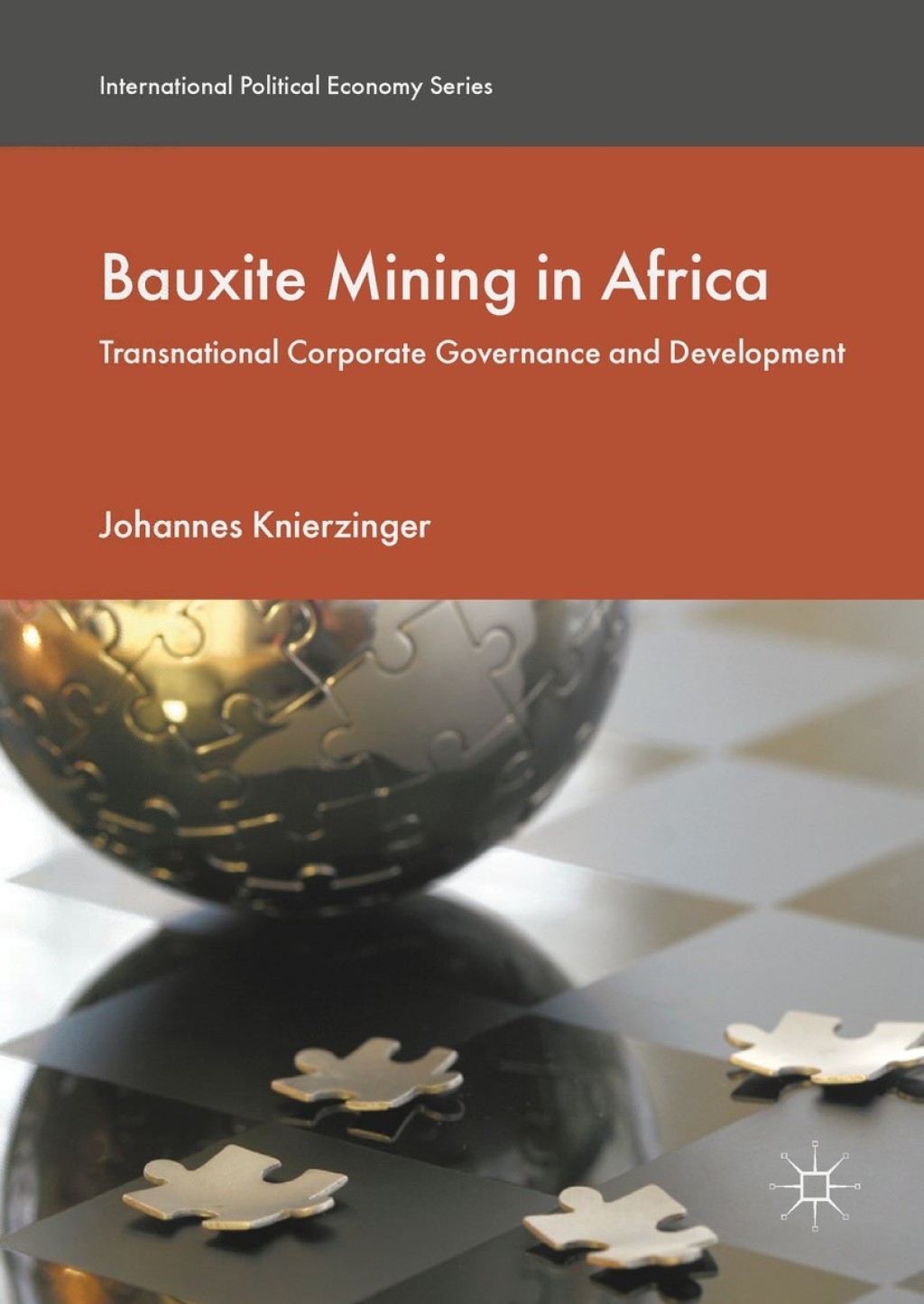 Bauxite Mining in Africa Transnational Corporate Governance and Development
