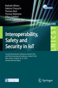 Cover image: Interoperability, Safety and Security in IoT 9783319527260