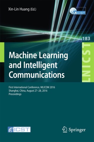 Cover image: Machine Learning and Intelligent Communications 9783319527291