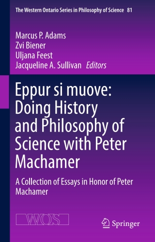 Immagine di copertina: Eppur si muove: Doing History and Philosophy of Science with Peter Machamer 9783319527666