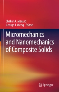 Imagen de portada: Micromechanics and Nanomechanics of Composite Solids 9783319527932