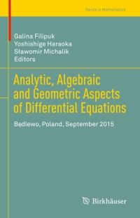 Titelbild: Analytic, Algebraic and Geometric Aspects of Differential Equations 9783319528410