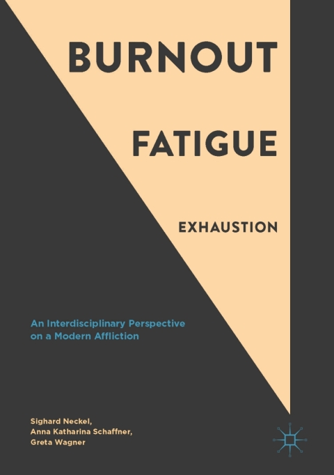 Burnout, Fatigue, Exhaustion: An Interdisciplinary Perspective on a Modern Affliction - FULL INSTANT DOWNLOAD | PDF DOCX EPUB