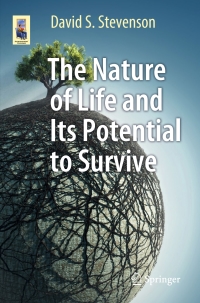 Omslagafbeelding: The Nature of Life and Its Potential to Survive 9783319529103