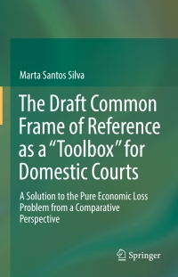 Cover image: The Draft Common Frame of Reference as a "Toolbox" for Domestic Courts 9783319529226